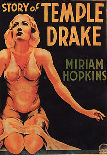 The Story of Temple Drake (1933) was a Gothic horror story that involved rape and sexual slavery.