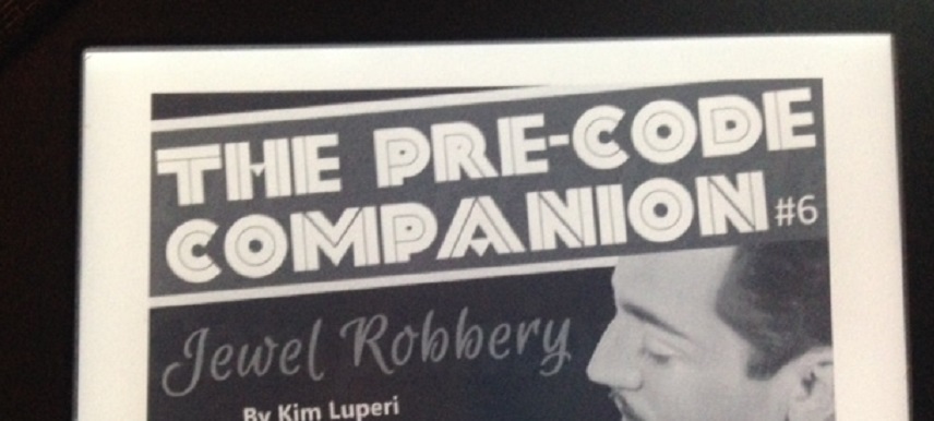 ISSUE #6 of THE PRE-CODE COMPANION now available!